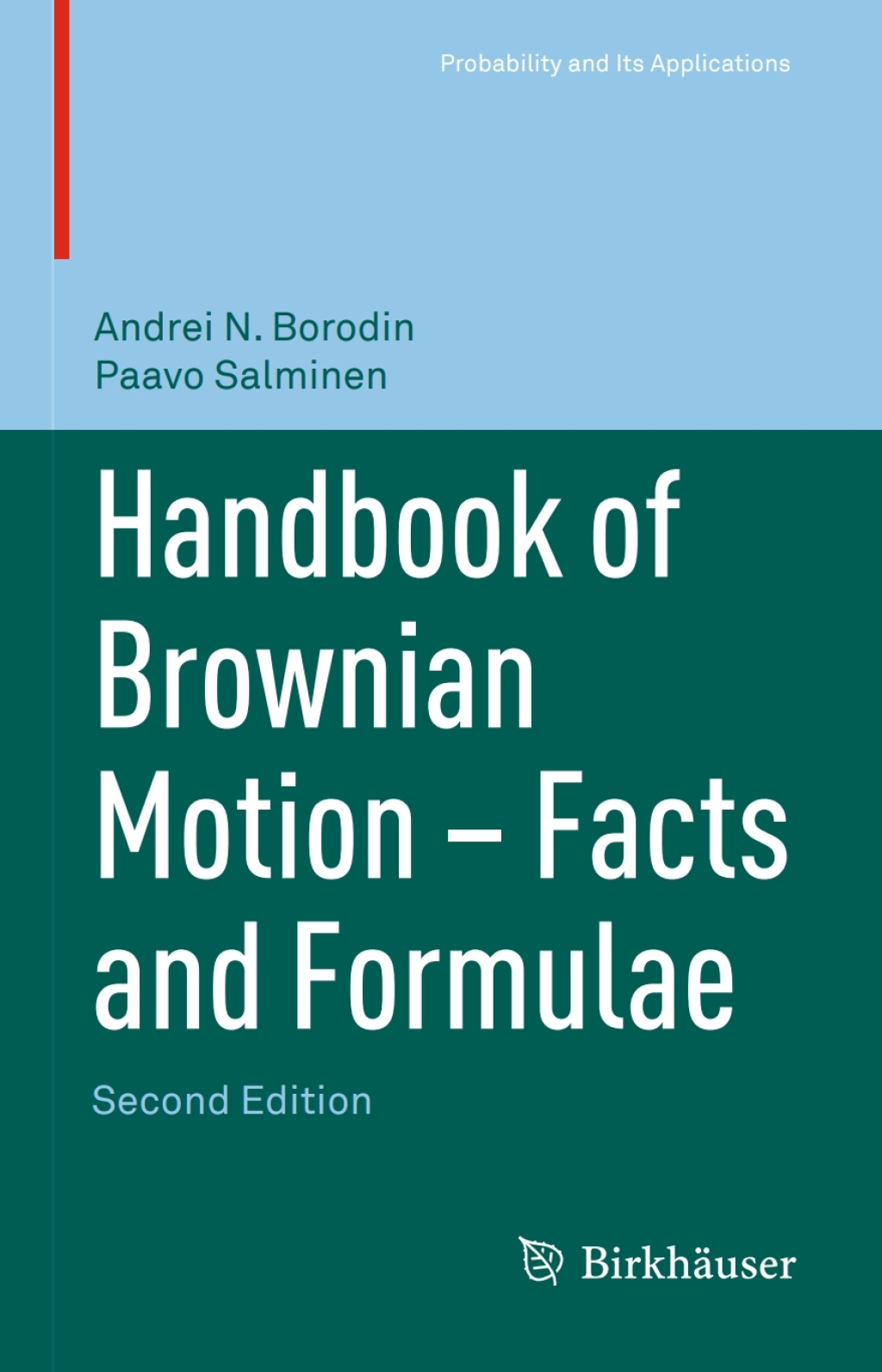 Handbook of Brownian Motion – Facts and Formulae 2nd Edition