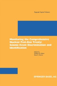 Omslagafbeelding: Monitoring the Comprehensive Nuclear-Test-Ban Treaty: Seismic Event Discrimination and Identification 1st edition 9783764366759