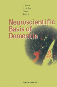 Cover image: Neuroscientific Basis of Dementia 1st edition 9783764362058