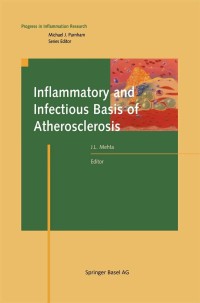 Cover image: Inflammatory and Infectious Basis of Atherosclerosis 1st edition 9783764361549
