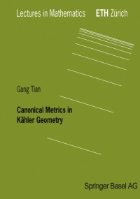 Imagen de portada: Canonical Metrics in Kähler Geometry 9783764361945