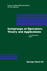 Imagen de portada: Semigroups of Operators: Theory and Applications 1st edition 9783034895583