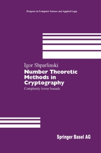 Cover image: Number Theoretic Methods in Cryptography 9783764358884