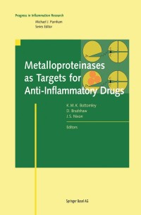 صورة الغلاف: Metalloproteinases as Targets for Anti-Inflammatory Drugs 1st edition 9783764358563