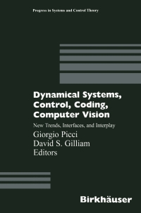 Cover image: Dynamical Systems, Control, Coding, Computer Vision 1st edition 9783764360603