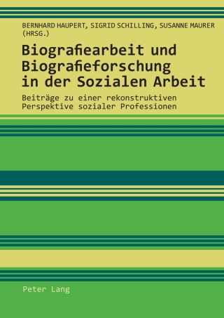 Immagine di copertina: Biografiearbeit und Biografieforschung in der Sozialen Arbeit 1st edition 9783034304061