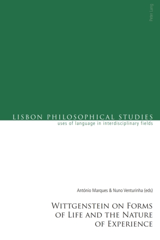 Imagen de portada: Wittgenstein on Forms of Life and the Nature of Experience 1st edition 9783034304917