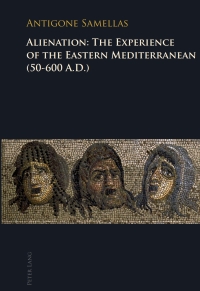 Cover image: Alienation: The Experience of the Eastern Mediterranean (50-600 A.D.) 1st edition 9783039117895