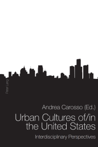 Titelbild: Urban Cultures of/in the United States 1st edition 9783034300827
