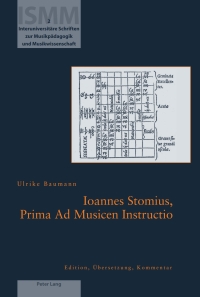 صورة الغلاف: Ioannes Stomius, Prima Ad Musicen Instructio 1st edition 9783039117659