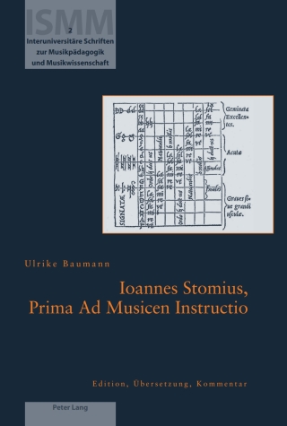 Cover image: Ioannes Stomius, Prima Ad Musicen Instructio 1st edition 9783039117659