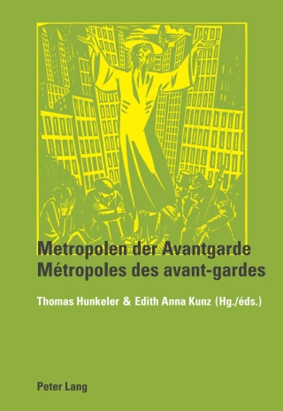 Cover image: Metropolen der Avantgarde- Métropoles des avant-gardes 1st edition 9783034303477