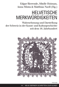 Imagen de portada: Helvetische Merkwürdigkeiten 1st edition 9783034303712