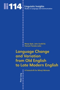 Omslagafbeelding: Language Change and Variation from Old English to Late Modern English 1st edition 9783034303729