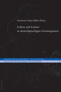 Imagen de portada: Lehren und Lernen in deutschsprachigen Grenzregionen 1st edition 9783034303996