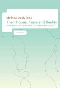 Imagen de portada: Their Hopes, Fears and Reality 1st edition 9783034304412