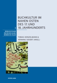 Cover image: Buchkultur im Nahen Osten des 17. und 18. Jahrhunderts 1st edition 9783034304511