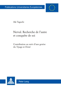 صورة الغلاف: Nerval. Recherche de lautre et conquête de soi 1st edition 9783034304603