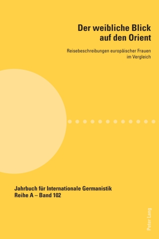 Cover image: Der weibliche Blick auf den Orient 1st edition 9783034304337