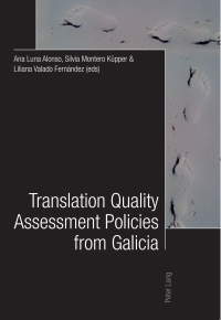 Cover image: Translation Quality Assessment Policies from Galicia- Traducción, calidad y políticas desde Galicia 1st edition 9783034304016
