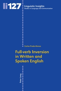صورة الغلاف: Full-verb Inversion in Written and Spoken English 1st edition 9783034305358