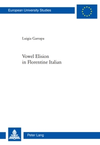 Cover image: Vowel Elision in Florentine Italian 1st edition 9783034310741