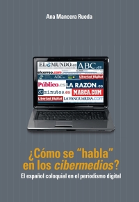 Titelbild: ¿Cómo se «habla» en los «cibermedios»? 1st edition 9783034310703