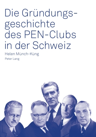 Imagen de portada: Die Gründungsgeschichte des PEN-Clubs in der Schweiz 1st edition 9783034310147