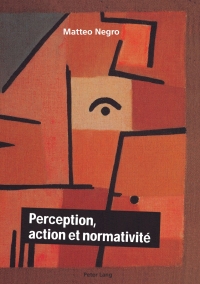 Titelbild: Perception, action et normativité 1st edition 9783034306843