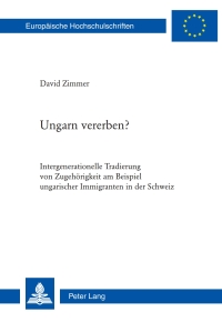 Titelbild: Ungarn vererben? 1st edition 9783034310321