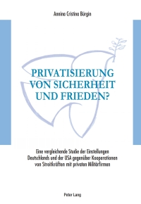 Imagen de portada: Privatisierung von Sicherheit und Frieden? 1st edition 9783034310857