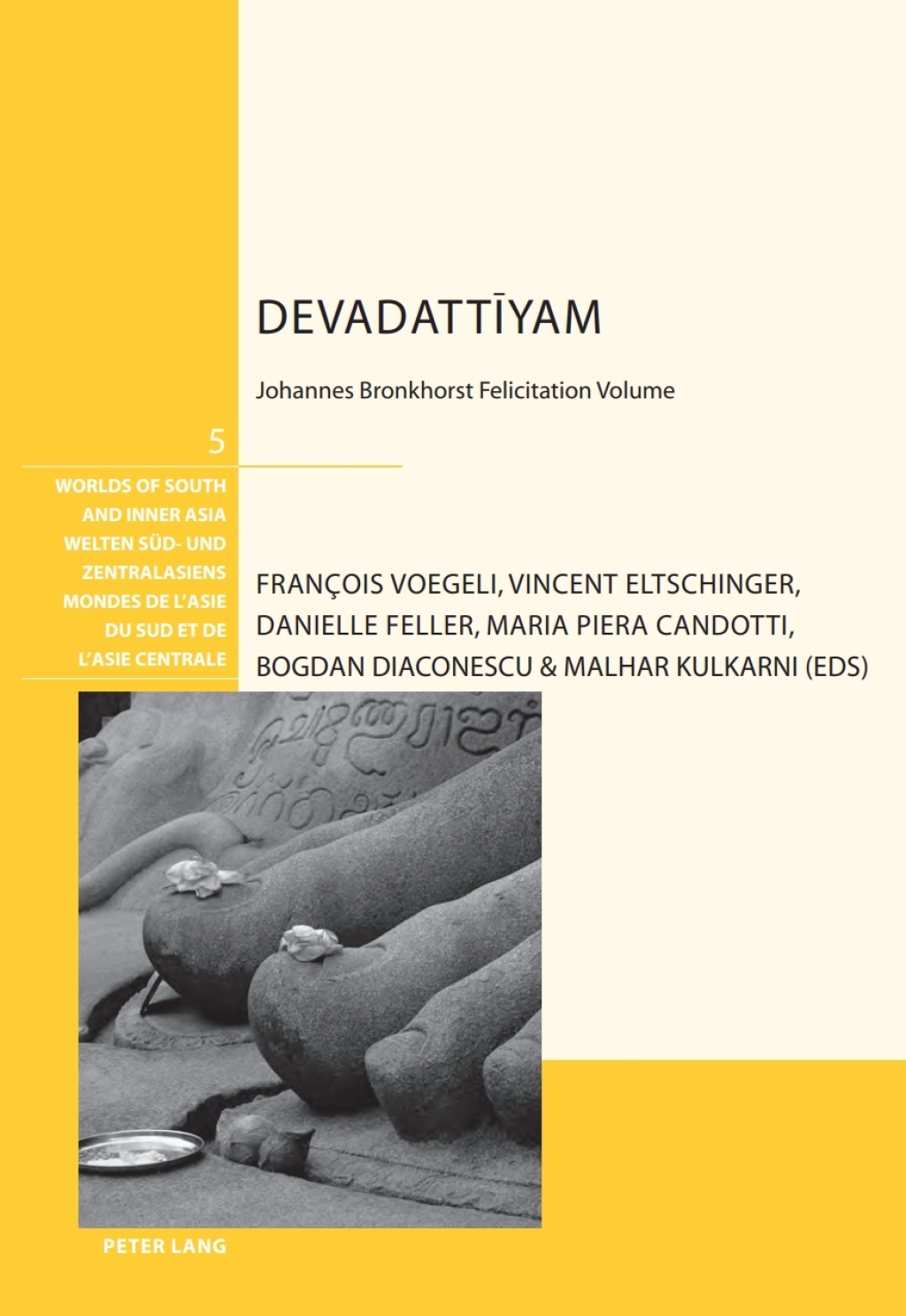 Devadattīyam Johannes Bronkhorst Felicitation Volume 1st Edition