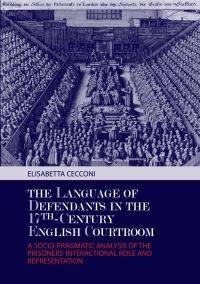 Cover image: The Language of Defendants in the 17 th -Century English Courtroom 1st edition 9783034311106