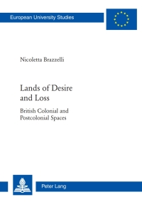 Imagen de portada: Lands of Desire and Loss 1st edition 9783034310512