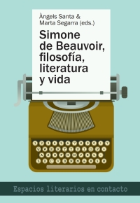Omslagafbeelding: Simone de Beauvoir, filosofía, literatura y vida 1st edition 9783034310772