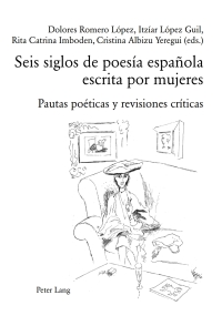 Cover image: Seis siglos de poesía española escrita por mujeres 1st edition 9783039114399