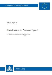 Cover image: Metadiscourse in Academic Speech 1st edition 9783039115099