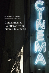Titelbild: Cinématismes- La littérature au prisme du cinéma 1st edition 9783034306713