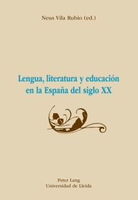 Cover image: Lengua, literatura y educación en la España del siglo XX 1st edition 9783034311595