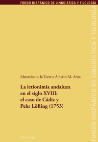 Imagen de portada: La ictionimia andaluza en el siglo XVIII: el caso de Cádiz y Pehr Löfling (1753) 1st edition 9783034312172