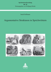 صورة الغلاف: Argumentative Strukturen in Sprichwörtern 1st edition 9783034311878