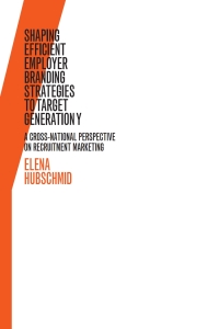 Cover image: Shaping Efficient Employer Branding Strategies to Target Generation Y 1st edition 9783034312462