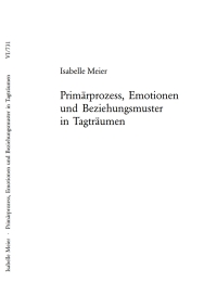 Titelbild: Primärprozess, Emotionen und Beziehungsmuster in Tagträumen 1st edition 9783039106004
