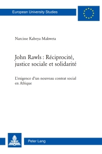Omslagafbeelding: John Rawls : Réciprocité, justice sociale et solidarité 1st edition 9783034311120