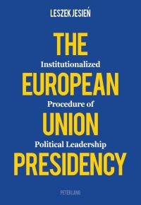 صورة الغلاف: The European Union Presidency 1st edition 9783034312745