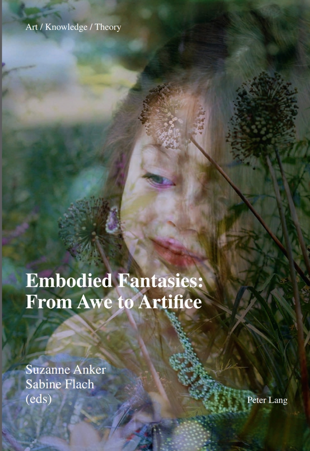 Embodied Fantasies: From Awe to Artifice 1st Edition