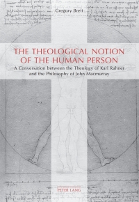 Immagine di copertina: The Theological Notion of The Human Person 1st edition 9783034312585