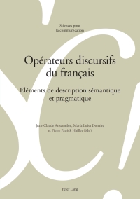 صورة الغلاف: Opérateurs discursifs du français 1st edition 9783034313988