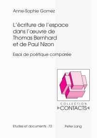 Cover image: Lécriture de lespace dans lœuvre de Thomas Bernhard et de Paul Nizon 1st edition 9783034312042