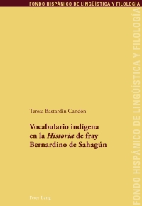Imagen de portada: Vocabulario indígena en la «Historia» de fray Bernardino de Sahagún 1st edition 9783034314329
